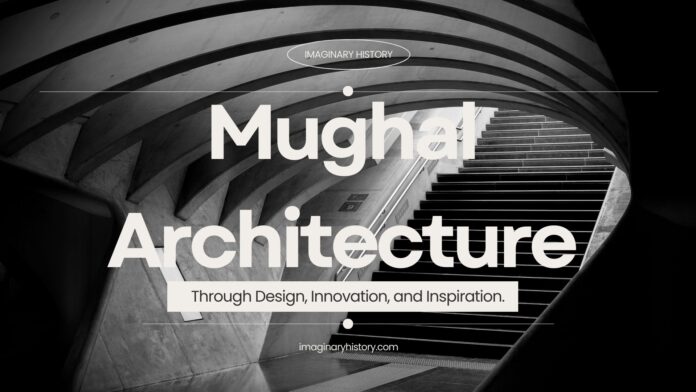 Mughal Architecture